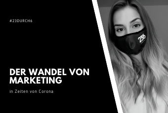 Wandel von Marketing in Zeiten von Corona